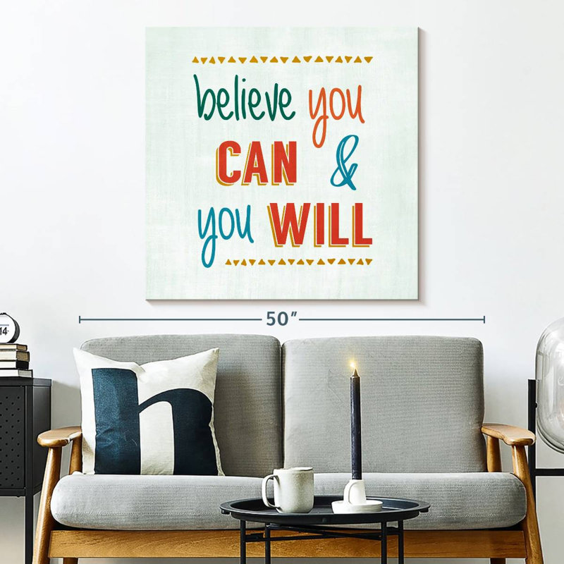 Tergel Believe You Can And You Will, H 33 po x l 33 po