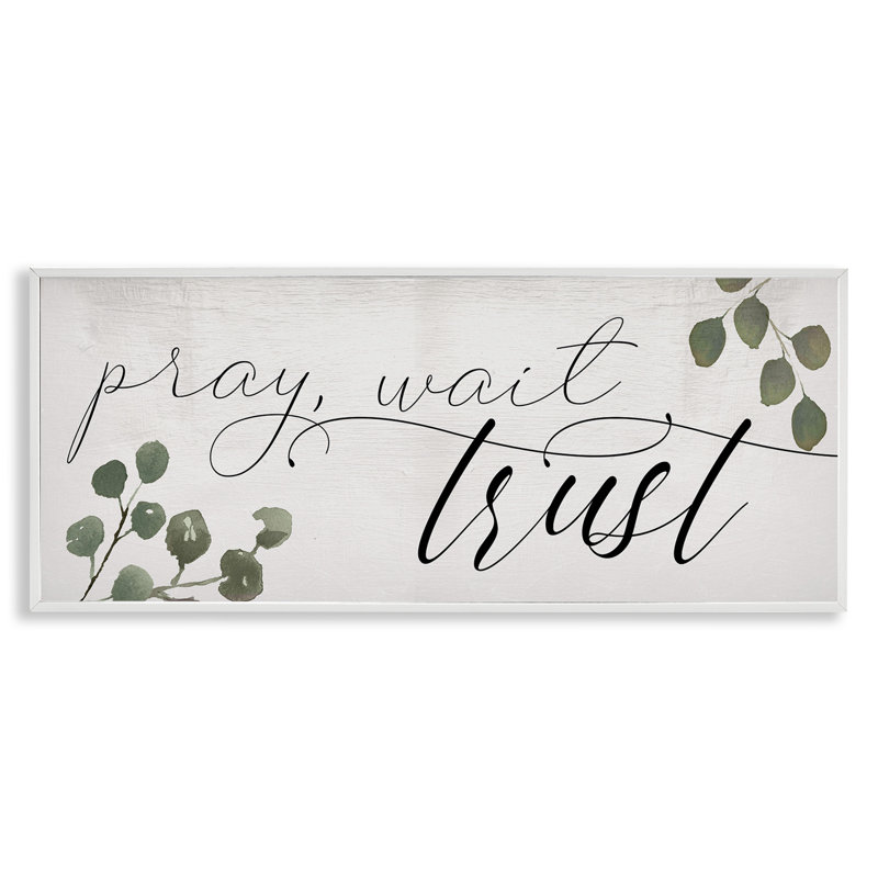 «Pray Wait Trust», estampe numérique par Daphne Polselli, H 10 po x l 24 po, Giclée encadrée blanc bord de mer