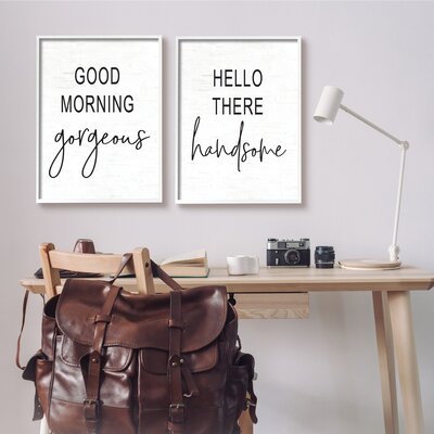 Good Morning Gorgeous Hello There Handsome Romantic Phrases 2Pc Oversized White Framed Giclee Texturized Art Set By Lettered And Lined -  Stupell Industries, a2-254_wfr_2pc_24x30