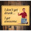 Plaque en aluminium «I Don't Get Ivre»-58277673
