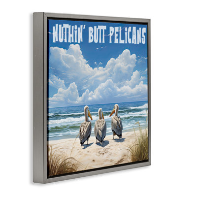 Art mural sur toile, "Nuthin 'bout pélicans" par Jim Baldwin