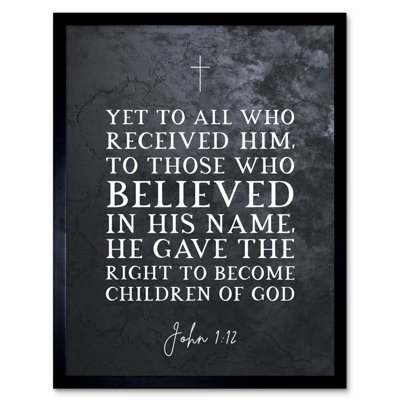 John 1:12 Belief The Right To Become Children Of God - Single Picture Frame Typography