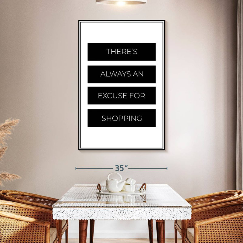 Tergel Shopping Excuse Typography, 24" H x 16" W