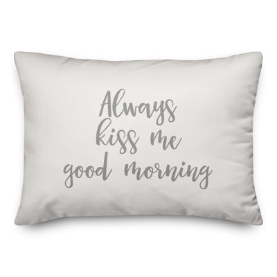  Coussin décoratif "Always Kiss Me Good Morning"