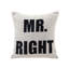  Mr. Right and Mrs. Always Right Quote 2 Piece Throw Pillow Set