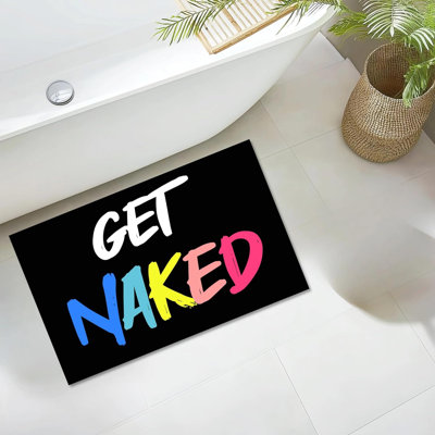 Bathroom Mat Rug Get Naked, Funny Cute Decor, for Master Guest Bath Floor, Kitchen Bathroom Sink, Non-Slip, Ultra-Thin, Absorbent, Quick Dry, Aesthetic Bath Mat, Rubber Backing, 16x24 in
