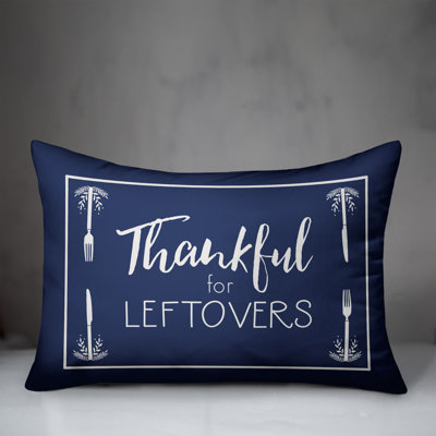  Thankful for Leftovers Rectangular Pillow Cover & Insert