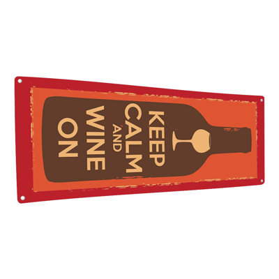 " Keep Calm And Wine On Metal Sign "