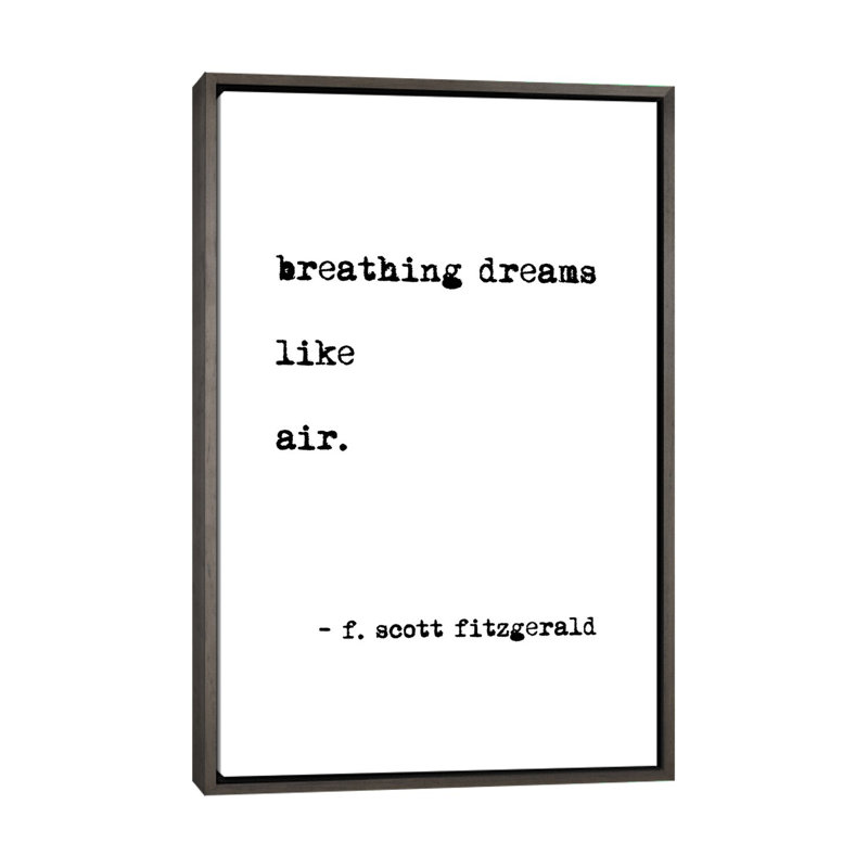 Reproduction d’art textuel, "respiration Dreams" par Scott Fitzgerald, Pas de tapis, Toile avec cadre gris