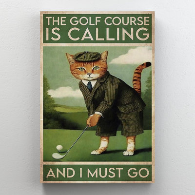 " The Golf Course Is Calling "