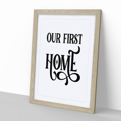 Our First Home - Picture Frame Typography