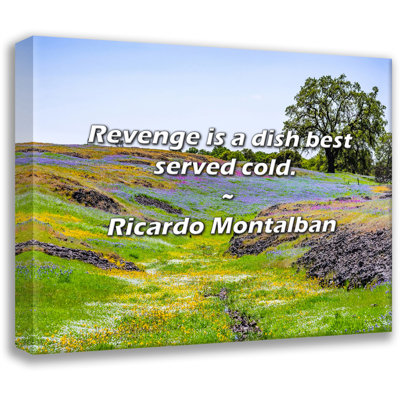 Artsy Quote "Revenge is a dish best served cold." By Ricardo Montalban Gallery Wrapped Canvas
