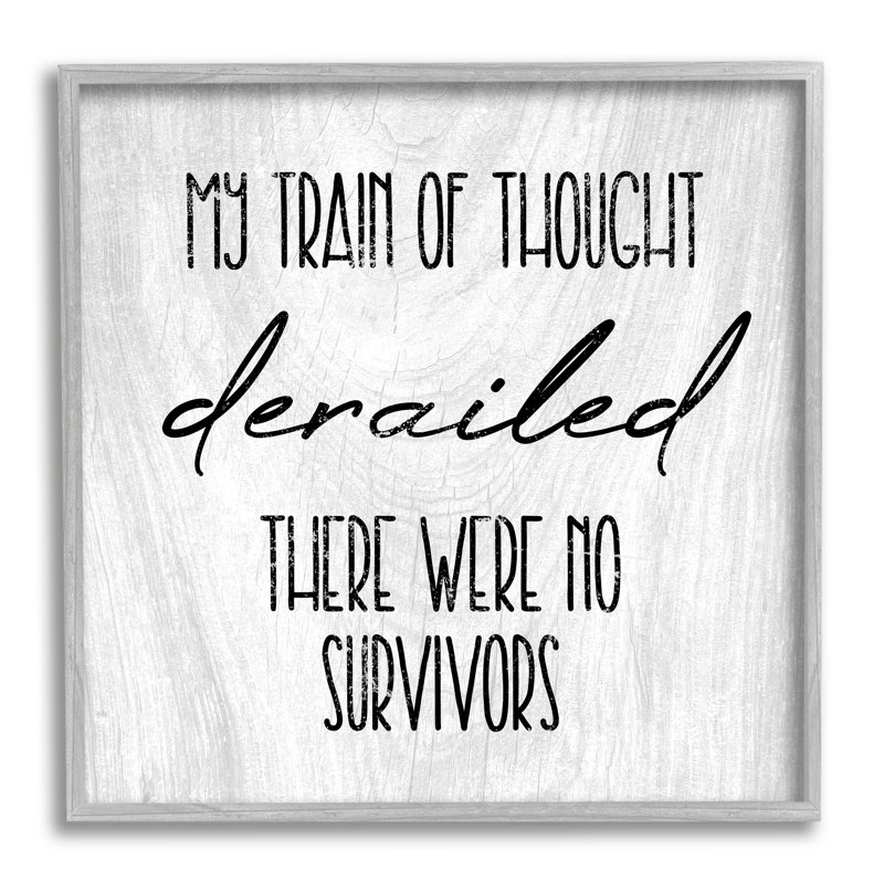 «Train of Thought Witty Citation» par Daphne Polselli - impression, L 24 po x H 24 po, Estampe numérique Farmhouse