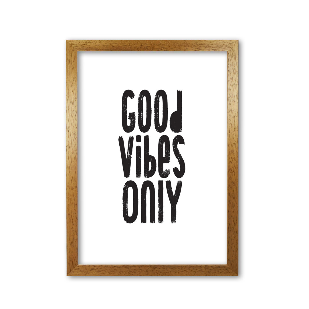 Good Vibes Only - Print