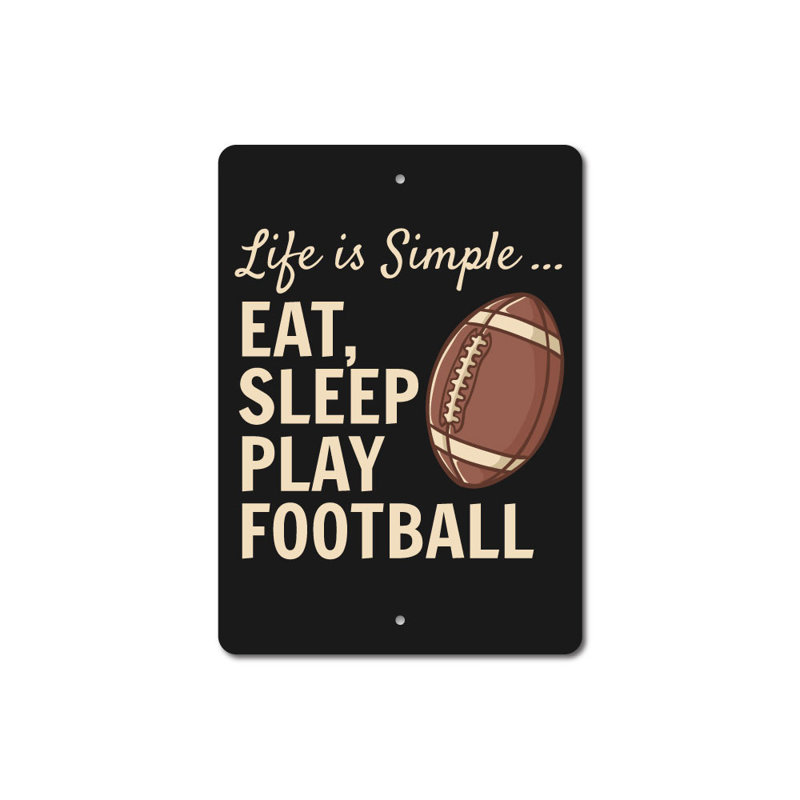 Plaque «Eat Sleep Play Football» en aluminium, H 18 po x l 12 po x P 0,06 po