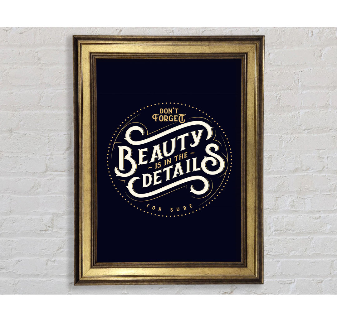 Don't Forget Beauty Is in the - Single Picture Frame Typography