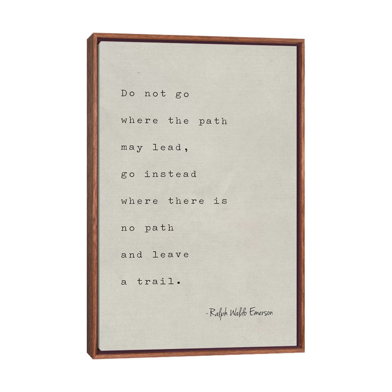 Emerson Quote - Print on Canvas, 101.6 cm H x 66.04 cm W, Classic Brown Wood Framed