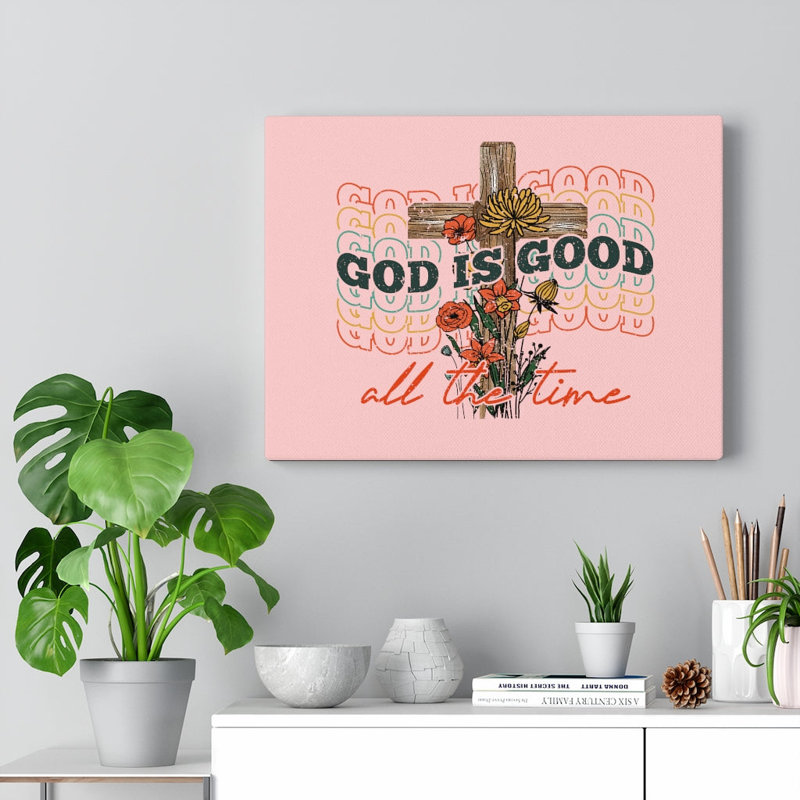 God Is Good - Wrapped Canvas Print