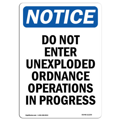 OSHA Notice - Do Not Enter Unexploded Ordnance Sign | Heavy Duty Sign Or Label