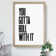 You Gotta Roll with It V2 - Picture Frame Typography