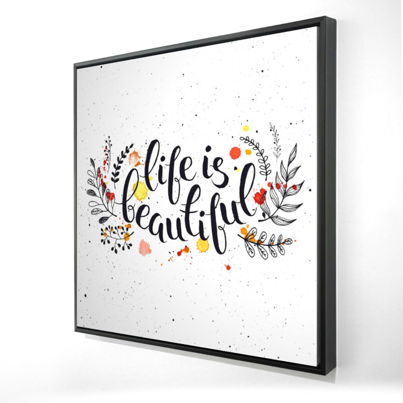 «Life Is Beautiful» sur toile