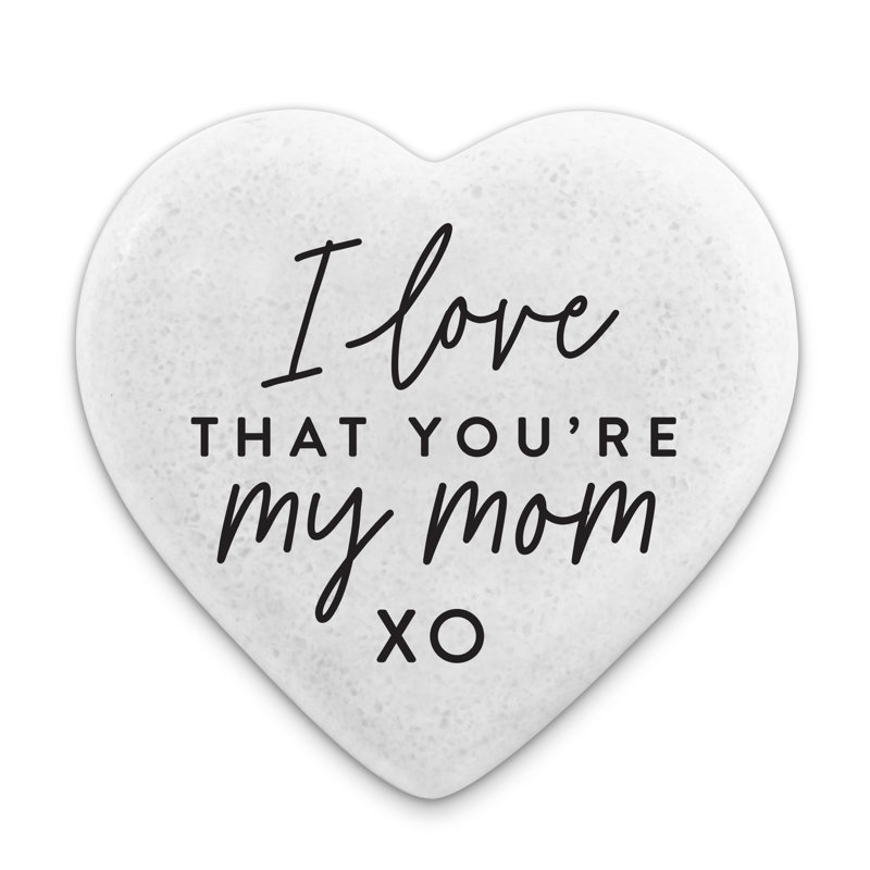 Heart Heart I Love That You Are My Mom