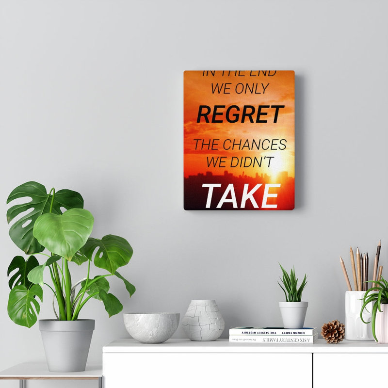 In The End We Only Regret - Wrapped Canvas Print, 36cm H x 28cm W