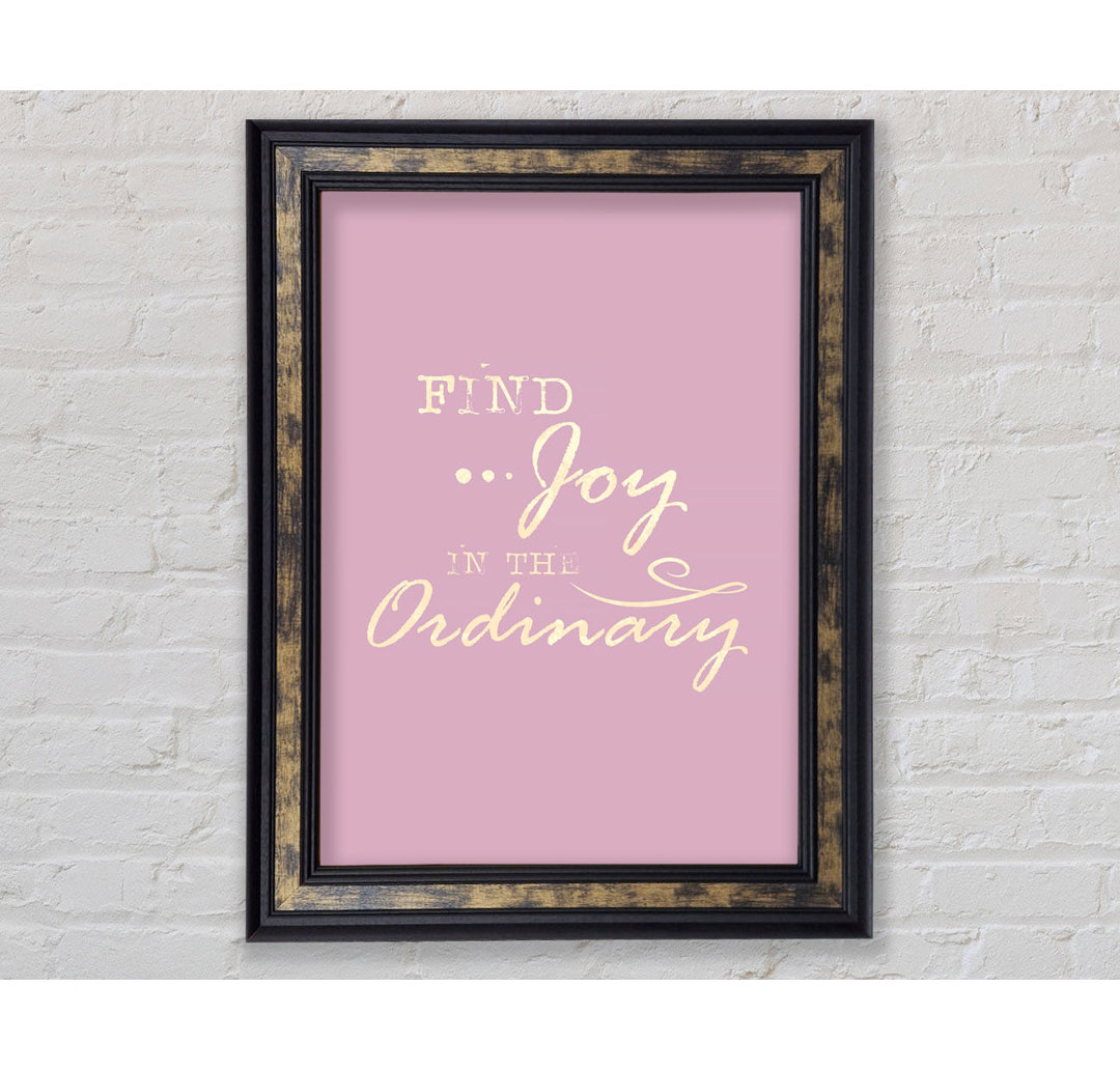 Find Joy In The Ordinary - Single Picture Frame Typography