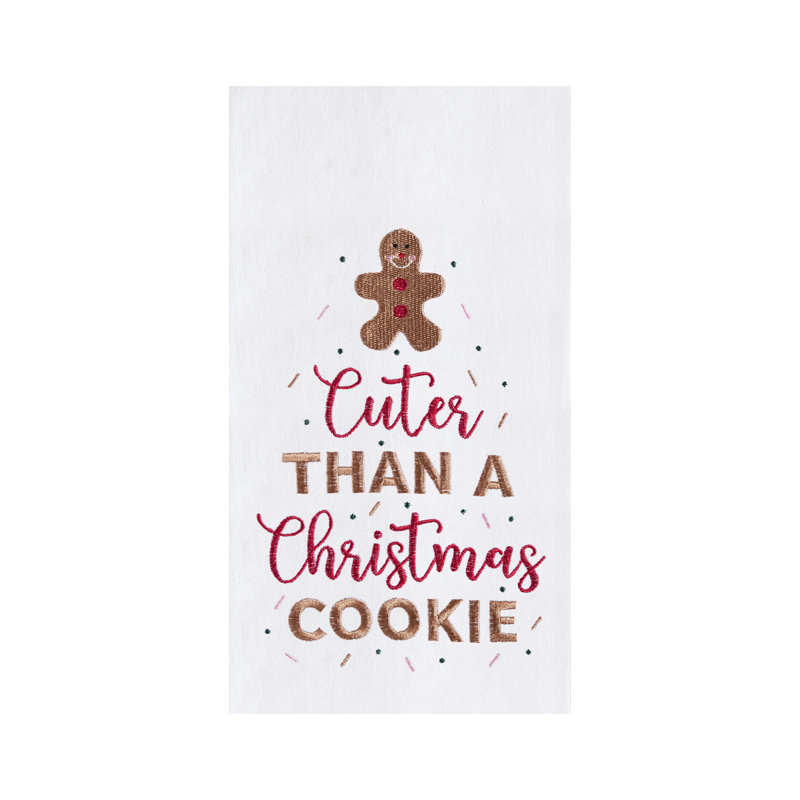"Cuter Than A Christmas Cookie" Embroidered 100% Cotton Flour Sack Dishtowel