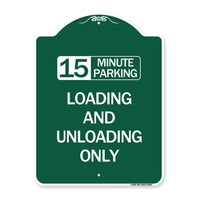 Enseigne Signmission Designer Series - Stationnement, chargement et déchargement de 15 minutes seulement | Enseigne architecturale en aluminium de gros calibre vert et blanc 18 po x 24 po | Protégez votre entreprise | Fabriqué aux États-Unis