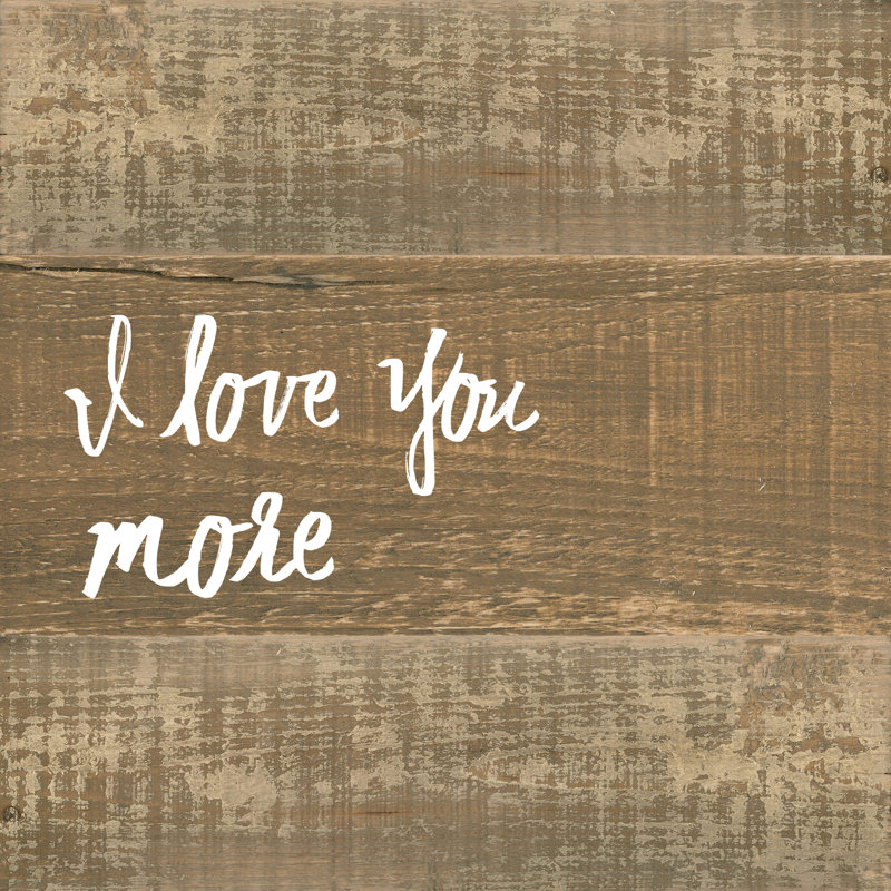 Love You More 6 - Wrapped Canvas Print, 51cm H x 51cm W x 3.8cm D