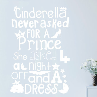 Cinderella Never Asked for a Prince Wall Sticker