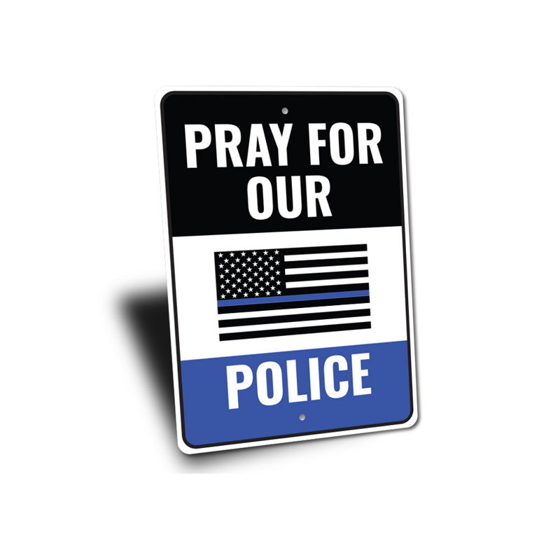 Enseigne en aluminium «Pray For Police», H 14 po x l 10 po x P 0,04 po