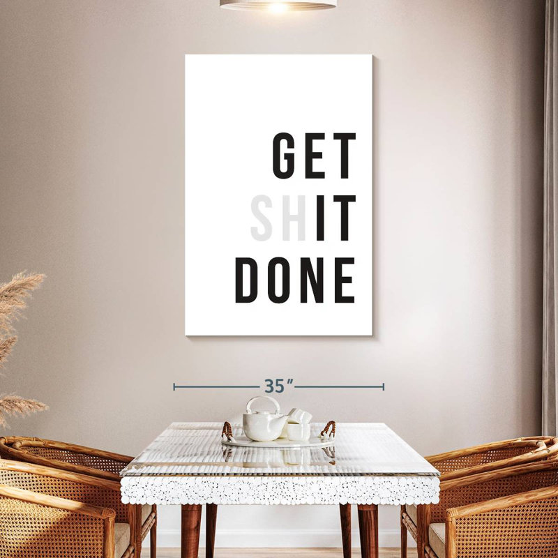 Get It Done Typography, 48" H x 32" W