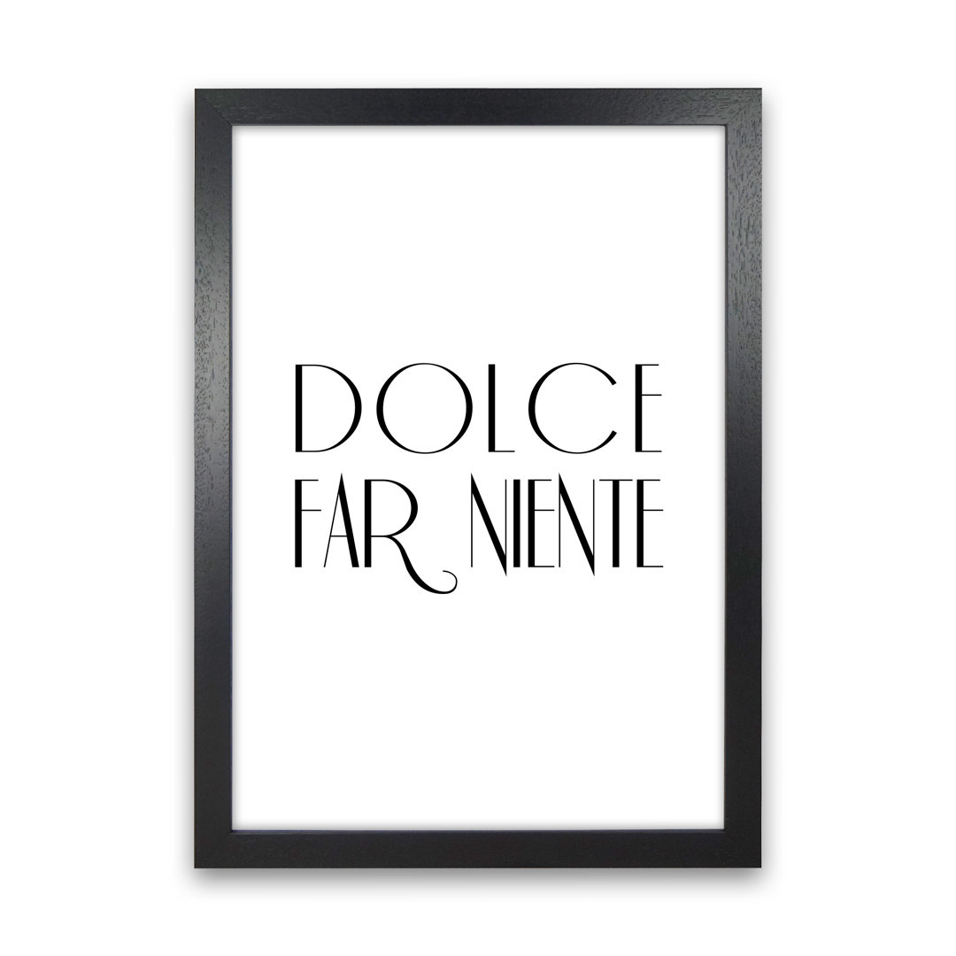 Dolce Far Niente 2 - Typography Print on Paper