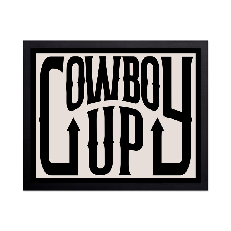 Cowboy Up, Black Framed, Poster, 24"H x 32"W