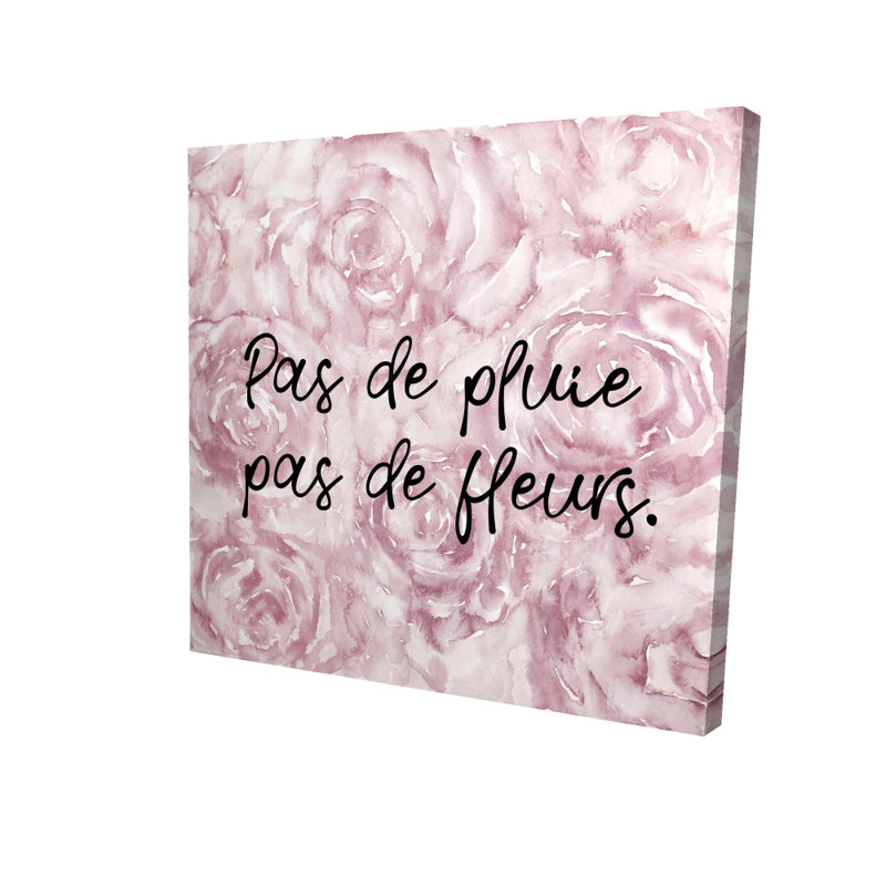 Toile florale rose - Pas de pluie pas de fleurs - Décoration intérieure