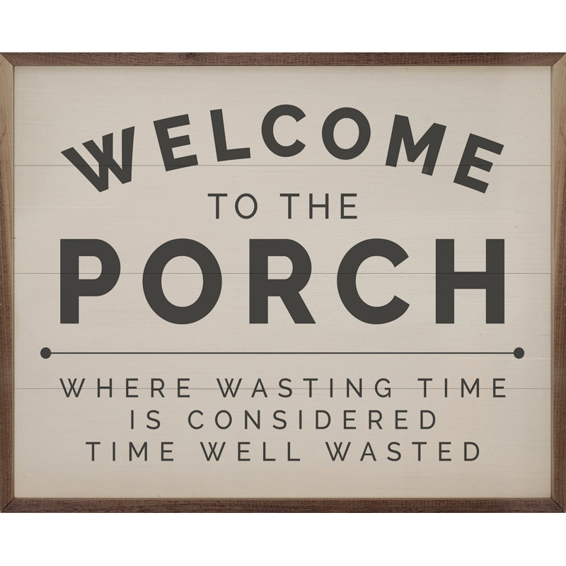 Welcome To The Porch - blanc, 24" H x 30" W