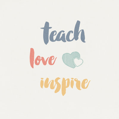 " Teacher Inspiration I Color " by Wild Apple Portfolio