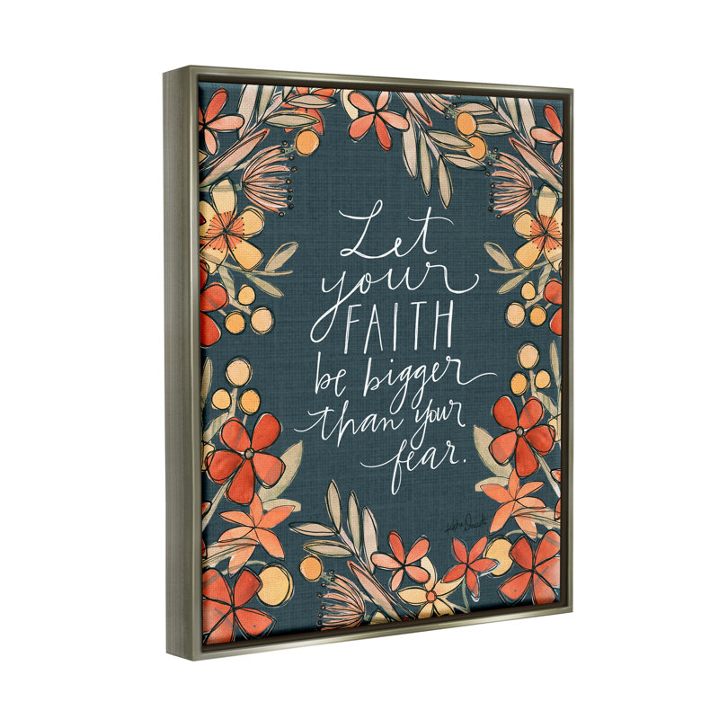 Art mural sur toile à motif floral, "Faith over fear", H 21 po x l 17 po x P 1,7 po, Cadre flottant gris lustré
