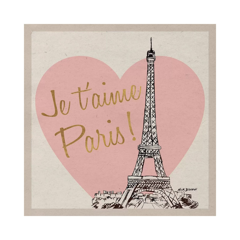 Je T'Aime Paris! by Nicholas Biscardi - Wrapped Canvas Gallery-Wrapped Canvas Giclée, 93.98 cm H x 93.98 cm W x 1.91 cm D