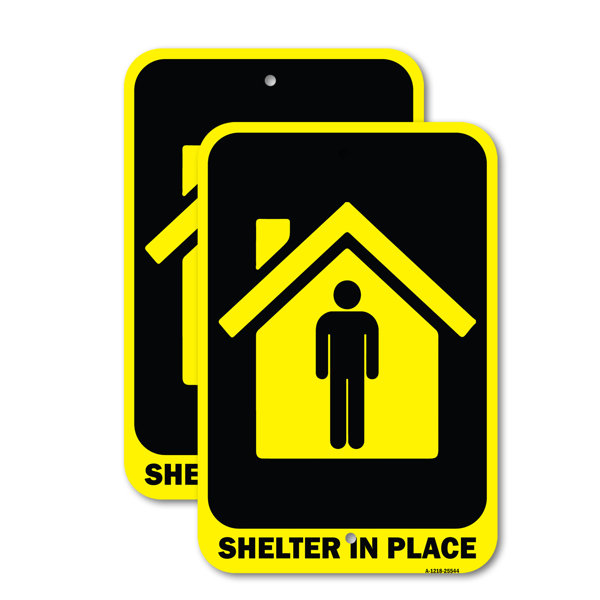 SignMission Shelter in Place Aluminum Sign | Wayfair