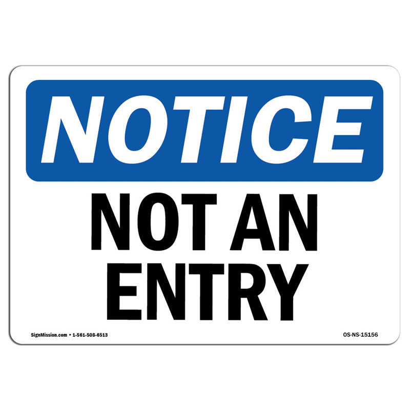 Panneau en aluminium «Pas une entrée» 18 x 24, H 12 po x l 18 po x P 0,1 po