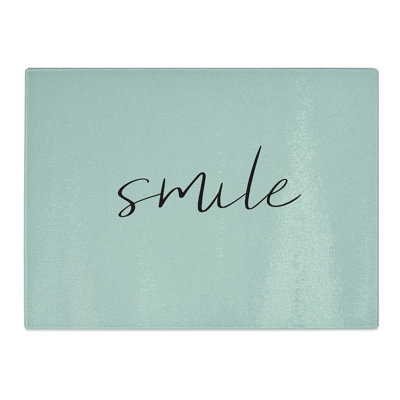 Smile V2 Typography Quote  Glass Chopping Board