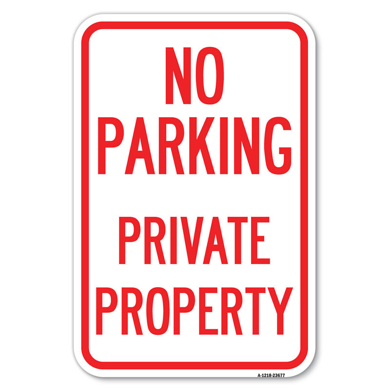 Pas de place de stationnement dans la propriété privée / 23677, H 18 po x l 12 po x P 1 po