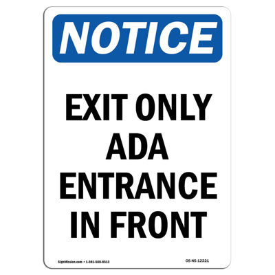 Notice - Exit Only Ada Entrance in Front Sign