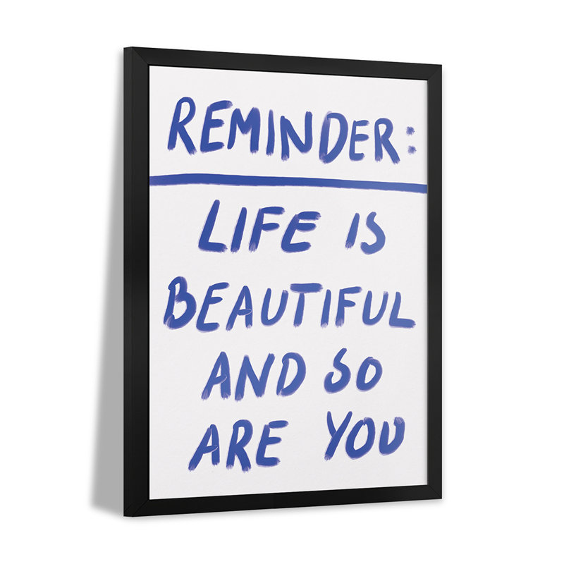 Beautiful Reminder - Wall Art Print - Gallery Poster, 24" H x 16" W