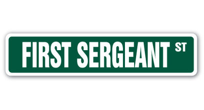 First Sergeant Street Sign Heavy Duty Plastic 4" X 18"
