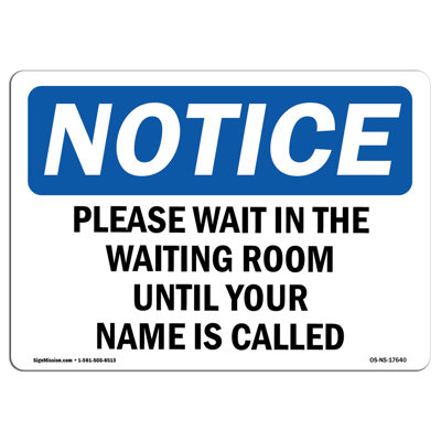 Please Wait in the Waiting Room Until Your