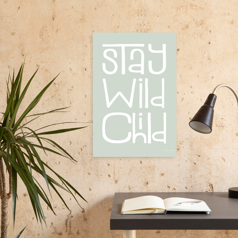 «Stay Wild Child», art contemporain abstrait, H 24 po x l 16 po